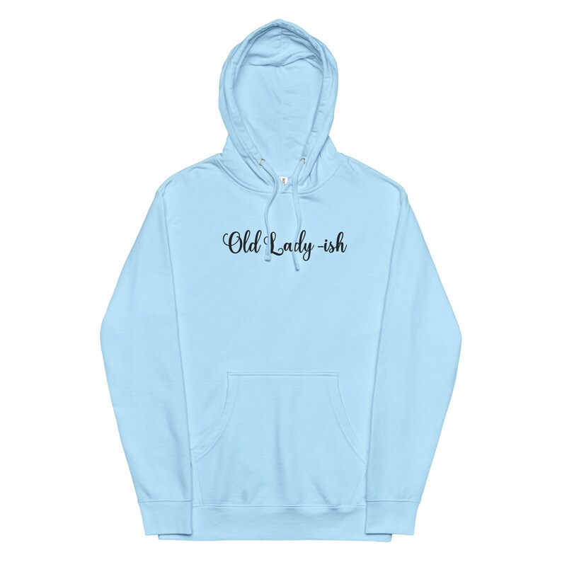 old lady ish midweight hoodie