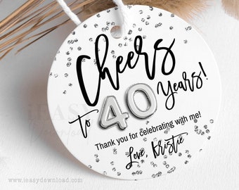 EDITABLE 40th Birthday Silver Gift Tags, Cheers to 40 years round tags, Silver Confetti Printable Template Tags, Personalise Thank You Tags