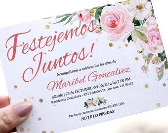 Spanish 60th birthday invitation, Festejemos Juntos 60th Birthday Invite, Floral Pink Roses with Gold Confetti Editable Invitation AP18