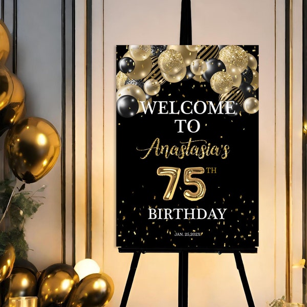 75th Birthday Welcome Sign Black and Gold Balloons Welcome Sign Birthday Party for All Ages Gold and Black Easel Sign Template DIY Corjl AP6