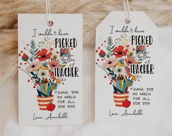 Editable Teacher Appreciation Tags Printable • Couldn't Have Picked a Better Teacher • School Teacher Thank You Tags • Appreciation Week