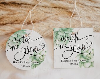 Succulent Baby Shower Favor Tags: Watch Me Grow, Editable Template (Digital Download)