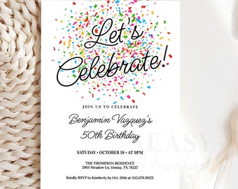 Editable, Lets Celebrate Birthday Invitation, 40th Birthday Invite, Electronic Invitation, 50th Birthday Confetti Invitation, Template AP17