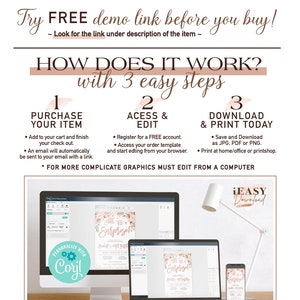 May include: A graphic showing how to use Corjl to edit and download printable designs. The graphic shows a computer, laptop, and phone with a pink and white floral design on the screen. The text on the graphic says "Edit online on any device with Corjl. No software or font installation required! Try FREE demo link before you buy! How does it work? With 3 easy steps. 1. Purchase your item. 2. Access & Edit. 3. Download & Print Today.  iEASY Download. www.iEASYdownload.com"