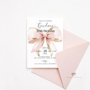 May include: A pink and gold birthday invitation with a watercolor bow. The invitation reads "Join us to celebrate Carolina's 30th Birthday" and includes the date, time, and location of the event.