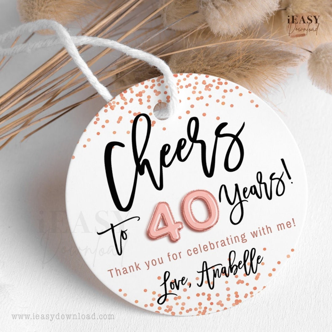 Cheers to 40 Round Gift Tags • EDITABLE Rose Gold Confetti Printable ...