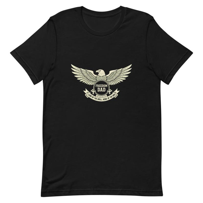 Freedom Dad Eagle Tee 4th of July BBQ Gift - Cream Ink Bella Canvas Tee image 3