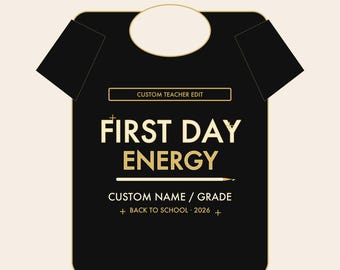 First Day Energy Shirt - Custom Teacher Name Tee