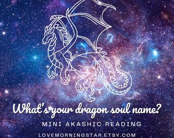 Lectura del nombre del alma del dragón / Lectura de los Registros Akáshicos / Transmisión del lenguaje de la luz / Lector de almas