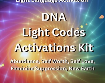 Light Language Activation Kit for Abundance, Self Worth, Self Love, Release Suppression, DNA Light Language Activations