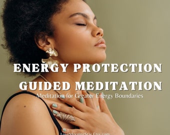 Energy Boundaries Guided Meditation, Own Your Protection Power, Guided Meditation for greater boundaries and self love with light language