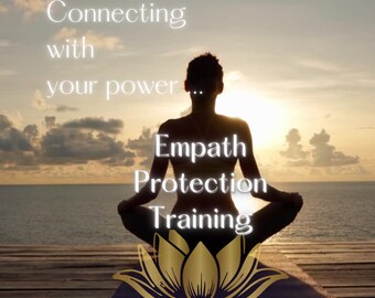 Empath Protection Training, Classes for Empaths to Empower and Protect Themselves, Reclaim Your Power by discovering core issues