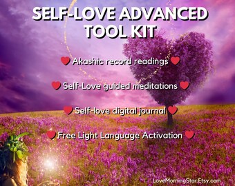 SELF LOVE Tool Kit for Living Your Best Life! Includes Akashic readings, several guided meditations & a self-love journal