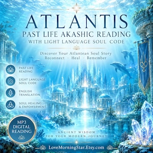 May include: A digital graphic for an Atlantis Past Life Akashic Reading with Light Language Soul Code. The image features an underwater city with dolphins, crystals, and text including Discover Your Atlantean Soul Story and MP3 Digital Reading.