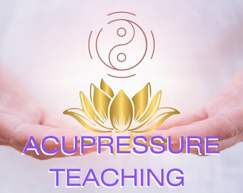 Acupressure Training, Ancient healing, Chinese medicine, Learn Self Healing, Lotus Healing