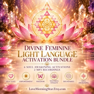 May include: A digital graphic featuring a pink lotus flower and a golden Sri Yantra symbol. Text reads: Divine Feminine Light Language Activation Bundle, 6 Soul Awakening Activations, 2 MP3 Recordings, Self-Love, Empowerment, Freedom, Youthful Vitality, Boundaries, Soul Awakening, and LoveMorningStar.Etsy.com.