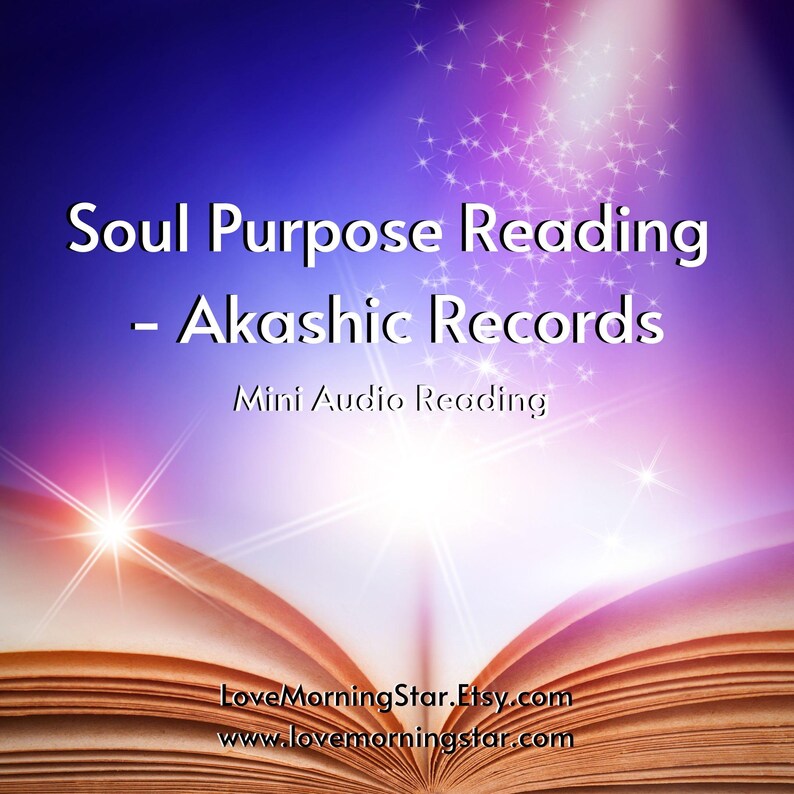 Mini Soul Purpose Akashic Record Reading to Discover Soul Gifts, What is Your Purpose? Akashic Record Readings Audio Download, Soul Reader