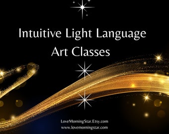 Intuitive Light Language Art Classes, light language voice activation & LL art training using the power of your intuition.