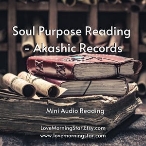 Mini Soul Purpose Akashic Record Reading to Discover Soul Gifts, What is Your Purpose? Akashic Record Readings Audio Download, Soul Reader