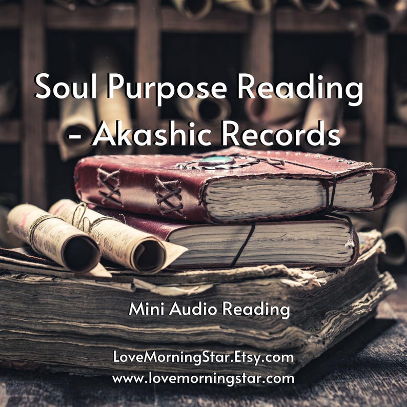 Mini Soul Purpose Akashic Record Reading to Discover Soul Gifts, What is Your Purpose? Akashic Record Readings Audio Download, Soul Reader