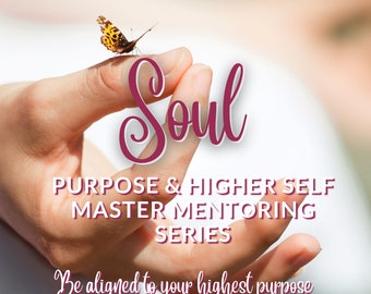 Mentoring Series to align you to your Soul Purpose & Higher Self, Akashic Readings, Higher Self awakening, Spirit Guide Reading, Empath help