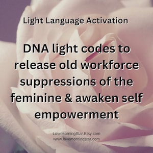 DNA Light Language Activation: Feminine Empowerment (MP3 Audio Download)