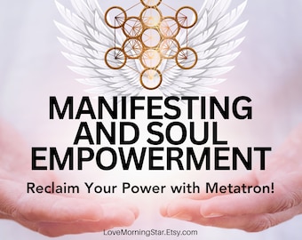 Manifestation and Soul Empowered Bundle, Reclaim Your power with Metatron! Akashic readings, Archangel Metatron, Life Purpose