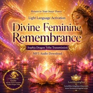 Może przedstawiać: Cyfrowa grafika przedstawiająca złotego smoka i ukoronowaną postać z tekstem: Return to Your Inner Power, Light Language Activation, Divine Feminine Remembrance, Sophia Dragon Tribe Transmission oraz MP3 Audio Download.
