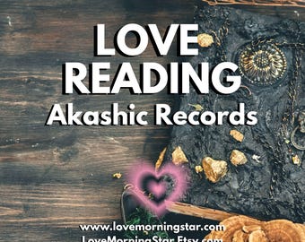 Love Reading - Akashic Record Reading (Zoom), Soul Mate Reading, Twin Flame Reading, Akashic Reading, Love Reading