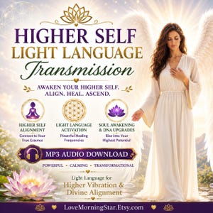 May include: Digital art promoting a "Higher Self Light Language Transmission" with text and graphics. The image features a woman in a white dress with angel wings, and text that reads "Awaken Your Higher Self. Align. Heal. Ascend."