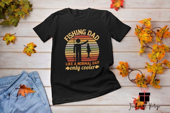 Fishing Dad Vintage T-Shirt, Funny Dad Fishing Shirt, Fishing