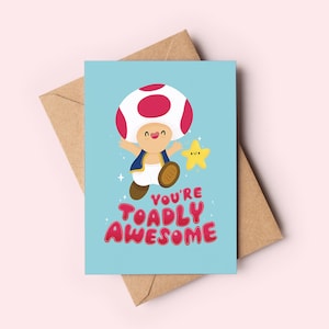 Carta "Sei incredibilmente fantastico" / Regalo per videogiochi, Carte da gioco, Giocatore carino, Carta con gioco di parole di Toadly, Carta con fungo, Carta con funghi