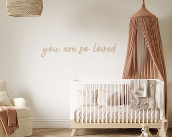 You are so Loved | Wooden Wall Scripts | Kids Room Decor | Nursery Baby Room