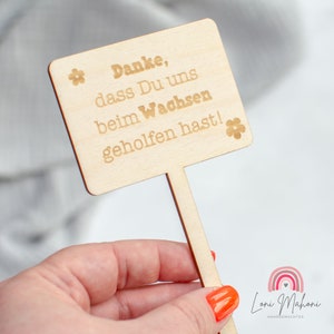Blumenschild Danke, dass du MIR / UNS beim Wachsen geholfen hast, Abschiedsgeschenk Lehrerin - Erzieherin - Blumenstecker personalisiert