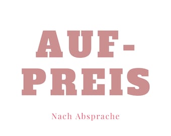 Individueller Aufpreis nach Absprache