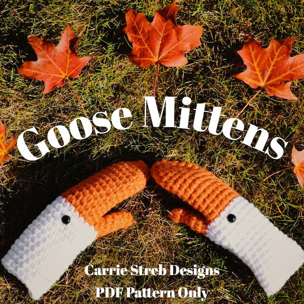 Goose Mittens - Custom Size - Crochet Pattern Instant Download