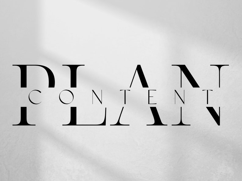 May include: A graphic design featuring the word PLAN in large, bold, black serif capital letters. The word CONTENT is written in smaller, thinner black capital letters, horizontally centred and overlapping the middle of the word PLAN.