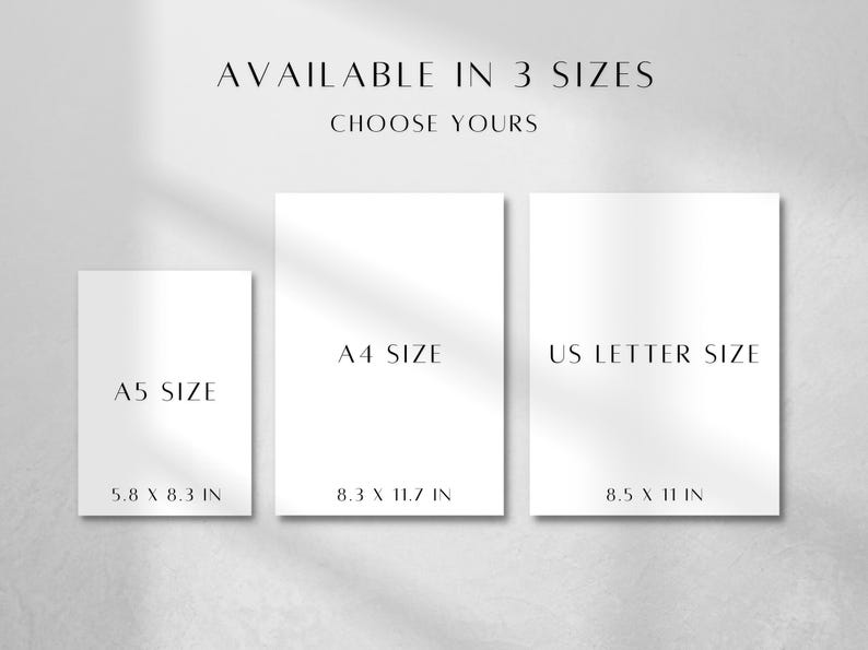 May include: Three white rectangular paper sheets displayed side by side with black text. The top reads AVAILABLE IN 3 SIZES CHOOSE YOURS. The sheets are labeled A5 SIZE 5.8 X 8.3 IN, A4 SIZE 8.3 X 11.7 IN, and US LETTER SIZE 8.5 X 11 IN.
