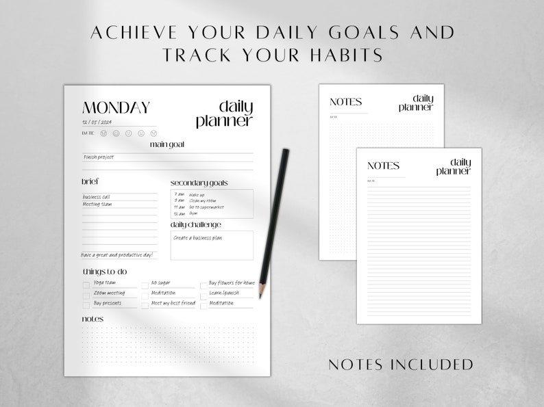 May include: A black and white printable daily planner with a minimalist design. The planner includes a section for Monday, with space for a main goal, secondary goals, a daily challenge, and a list of things to do. The planner also includes two blank pages for notes.