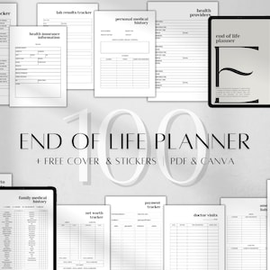 May include: A digital planner with the title "End of Life Planner" and the text "+ FREE COVER & STICKERS | PDF & CANVA". The planner includes pages for tracking medical information, finances, and other important details.