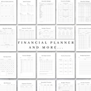 May include: A black and white printable financial planner with pages for bills and subscriptions, debt tracker, monthly budget, vacation budget, expense tracker, budget planner, debt snowball calculator, debt snowball tracker, saving goals, annual budget, savings tracker, yearly overview, budgeting notes, bill planner, expense tracker, snowball tracker, budget planner, and income tracker. The text "FINANCIAL PLANNER AND MORE..." is in the center of the page.