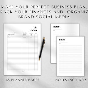May include: A black and white printable planner with 65 pages. The planner includes a bill tracker and notes pages. The text "MAKE YOUR PERFECT BUSINESS PLAN, TRACK YOUR FINANCES AND ORGANIZE BRAND SOCIAL MEDIA" is at the top of the page.