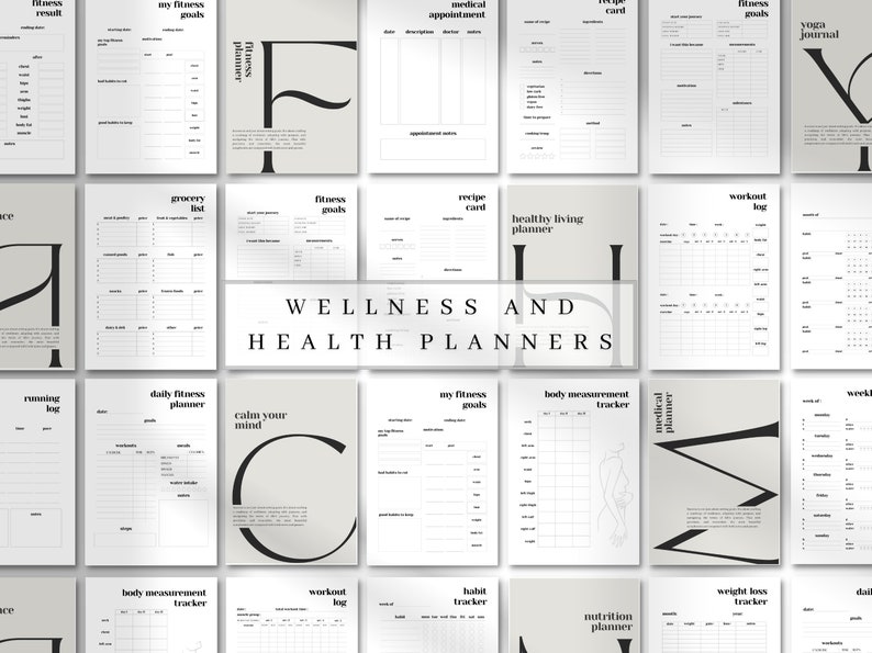 May include: A collection of printable wellness and health planner pages featuring black text on a light grey background. The sheets include templates for fitness goals, grocery lists, workout logs, medical appointments, and body measurement trackers.