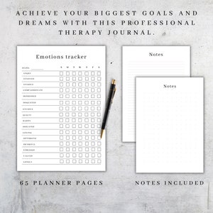 May include: A black and white printable therapy journal with a page for tracking emotions and a page for notes. The emotions tracker page has a grid with days of the week and a list of emotions to check off. The notes page has lined paper. The text on the page reads "Achieve your biggest goals and dreams with this professional therapy journal." and "65 planner pages" and "Notes included".
