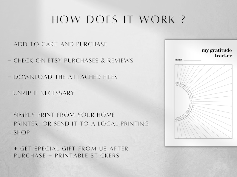 May include: A digital instruction guide titled HOW DOES IT WORK? detailing steps to purchase, download, and print a gratitude tracker. The tracker features a sunburst design with a central semi-circle and the text my gratitude tracker.