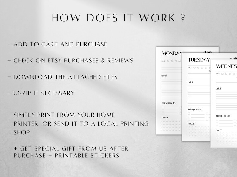 May include: A printable planner with instructions on how to purchase, download, and print the planner. The planner includes sections for Monday, Tuesday, and Wednesday with space for a brief, things to do, and notes.