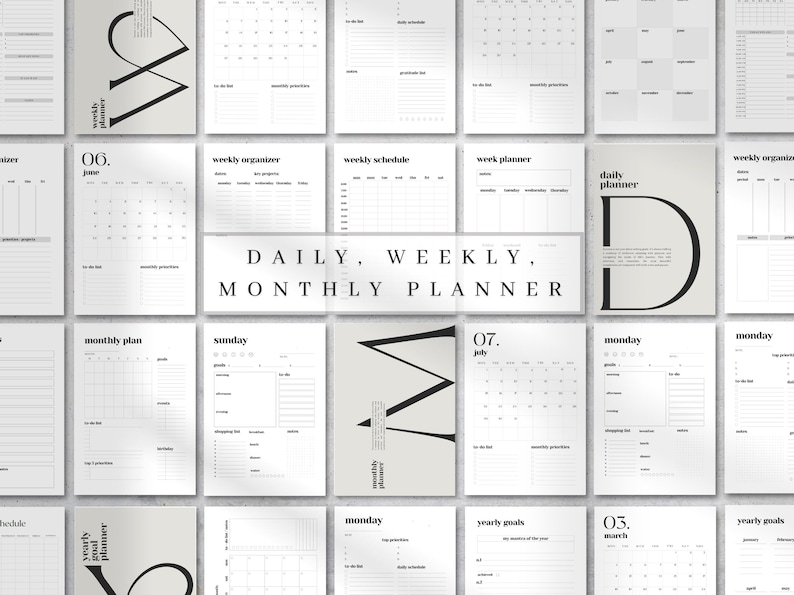 May include: A collection of printable planner pages featuring black text on white backgrounds. The layouts include daily, weekly, and monthly calendars, goal trackers, and schedule templates. The text reads DAILY, WEEKLY, MONTHLY PLANNER.