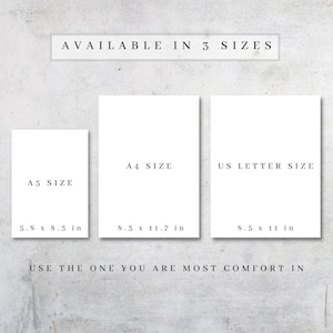 May include: A graphic showing three different sizes of paper, labeled A5, A4, and US Letter. The dimensions of each size are listed in inches. The text "AVAILABLE IN 3 SIZES" is at the top of the graphic. The text "USE THE ONE YOU ARE MOST COMFORT IN" is at the bottom of the graphic.