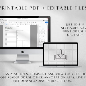 May include: A computer screen displaying a printable PDF planner with a daily schedule and a notes section. The text "Monday" is visible at the top of the planner. The screen is on a white desk. The text "PRINTABLE PDF + EDITABLE FILES" is at the top of the image. The text "JUST EDIT IF NECESSARY, SAVE, PRINT OR USE IT DIGITALLY" is on the right side of the image. The text "YOU CAN ALSO OPEN, COMMENT AND VIEW YOUR PDF FILE IN ADOBE READER OR USE OTHER ANNOTATION APPS, LINK FOR FREE DOWNLOADING IN DESCRIPTION." is at the bottom of the image.