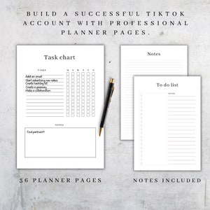 May include: A set of white planner pages with black text, including a task chart, to-do list, and notes pages. A black and gold pen rests on the pages. The text reads "Build a successful TikTok account with professional planner pages."